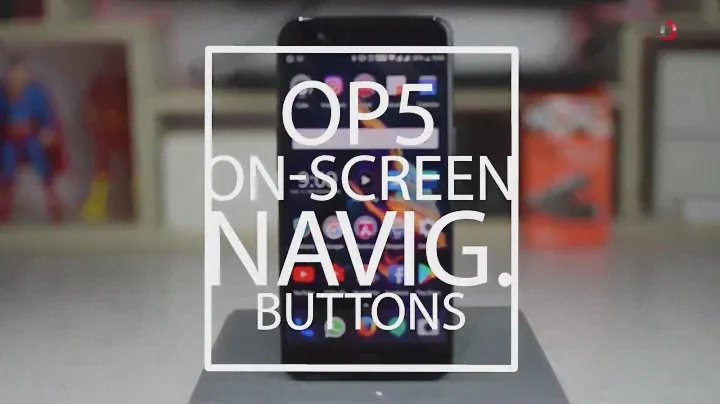 Oneplus 5 - On-Screen Navigation Buttons